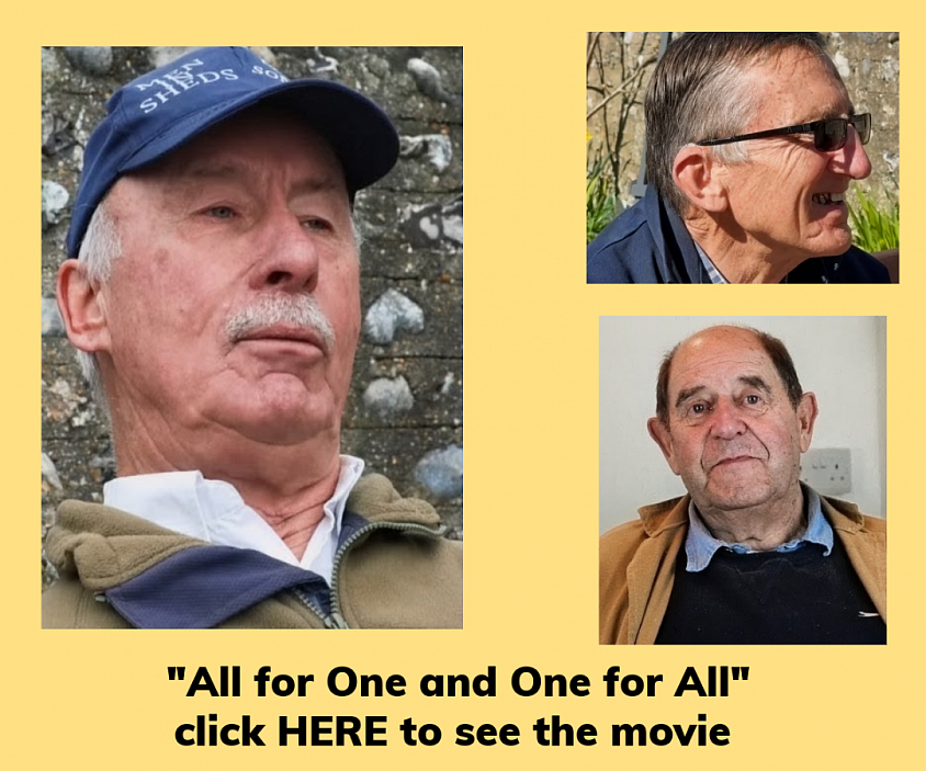 All for One and one for all is a film about Men in Sheds Lancing and Sompting